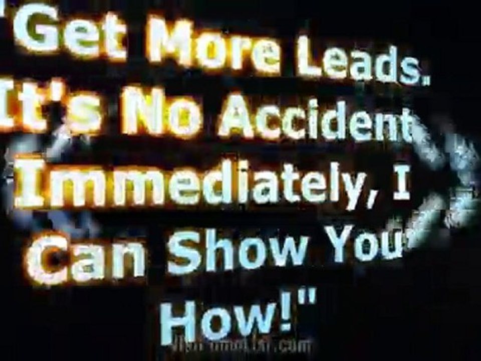 Imagine... You Can Get More Leads Immediately
