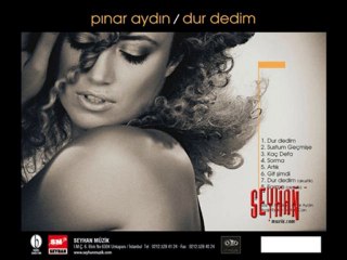 Pınar Aydın - Sustum Geçmişe