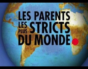 Les parents les plus stricts du monde Parodie