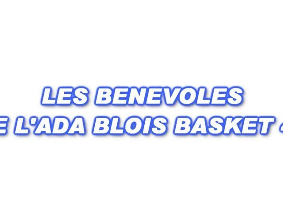 Les Bénévoles de l'ADA BLOIS BASKET
