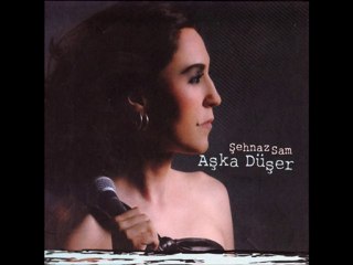 Şehnaz Sam - Seyyah Olup Şu Alemi Gezerim