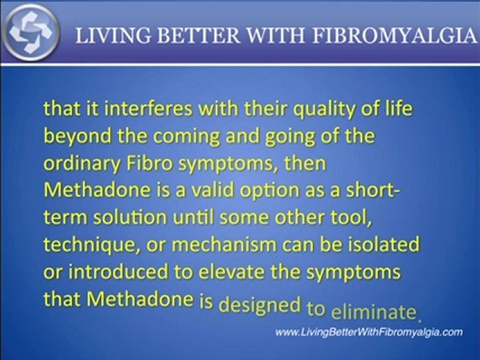 Fibromyalgia Pain Relief - Methadone Fibromyalgia