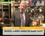 www.turkishlight.org  Scotch viskiler neden bu kadar ünlü