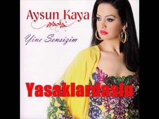 Aysun Kaya - Yine Sensizim