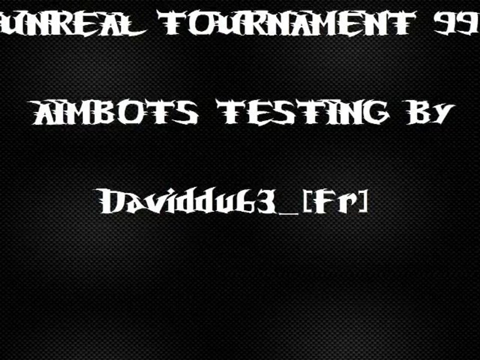 UT99_AIMBOT TESTING By Daviddu63_[Fr]