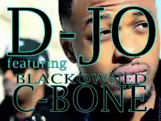 D-Jo ft. Blackowned C-Bone  "Get Go" RMX