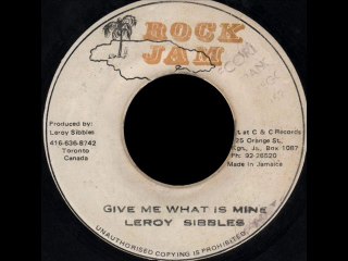 Leroy Sibbles - Give Me What Is Mine (JAM ROCK) 7" - Reggae