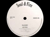Jah Palm - Slavery (SOUL & FIRE) 7