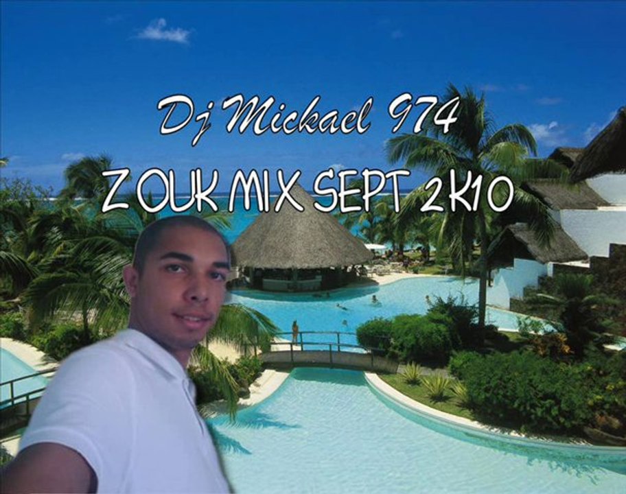 mix zouk - dj mickael 974