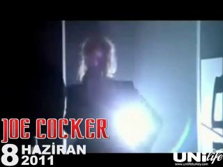 JOE COCKER 8 HAZİRAN 2011