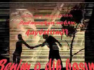 SÜPER BİR PARCA DİNLE VE KARAR VER....[DuYgU]