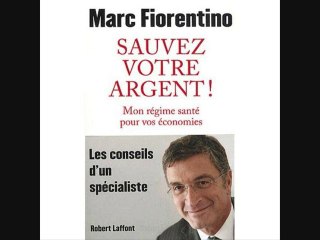 Livre : Sauvez votre argent de Marc Fiorentino 1/3