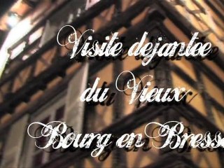 Bourg-en-Bresse, Visite D'Gens'T du centre historique