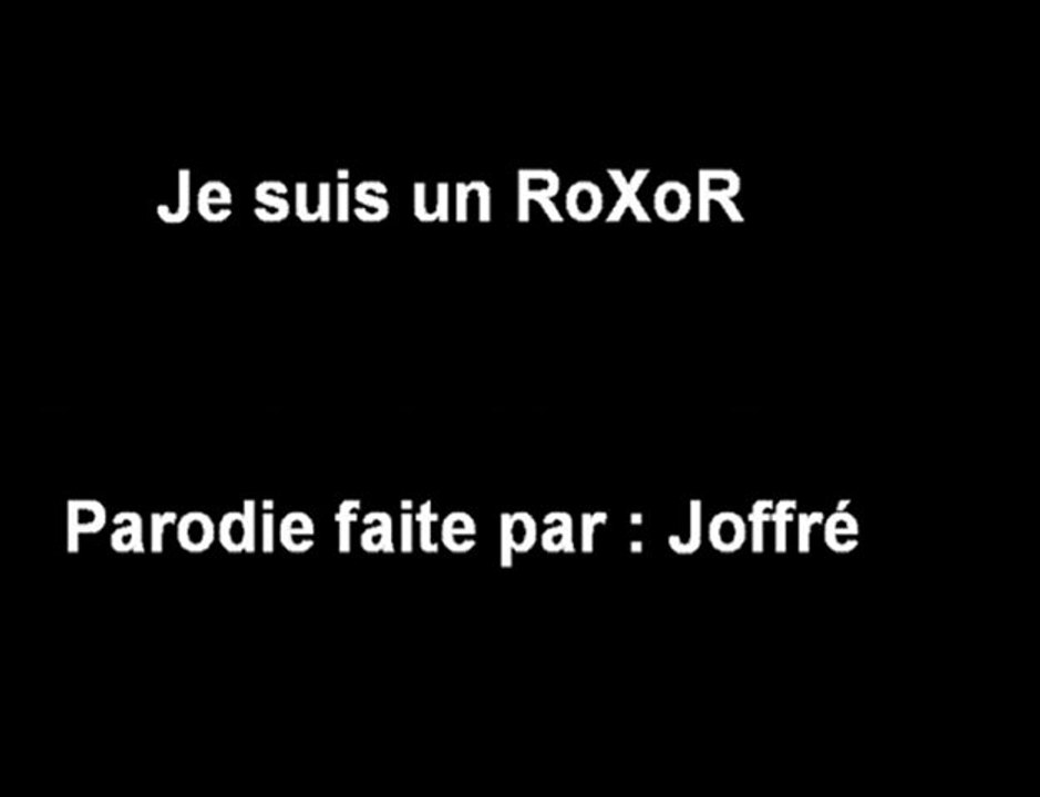 Joffré - Je suis un Roxxor