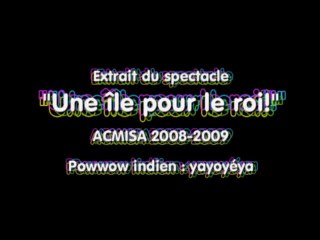 Danse indienne de type "POWWOW" : Yayoyéya