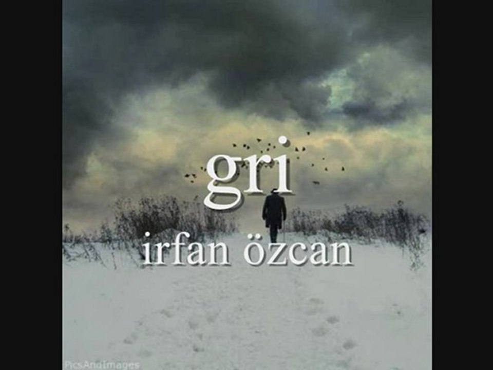 İRFAN ÖZCAN - GRİ