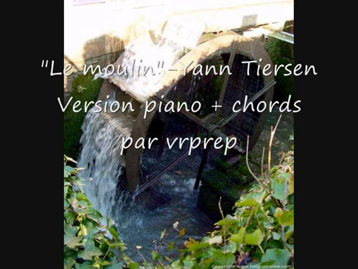 Le moulin-Yann Tiersen (version piano+chords) - Vidéo Dailymotion