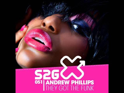 Andrew Phillips-They Got The Funk (Osborn, Reyes, Francoual)
