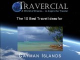 Cayman Islands Top Ten Travel Ideas By Travercial