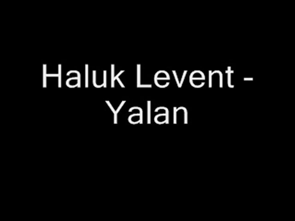 Haluk Levent - Yalan