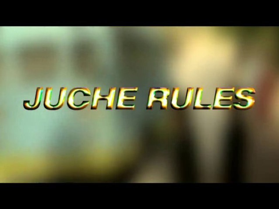 Juche Rules Trailer