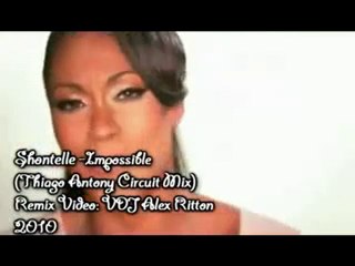 Shontelle Impossible Remix (VDJAR Thiago Antony Circuit Mix)
