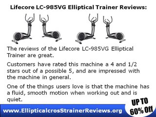 Lifecore LC-985VG Elliptical Trainer Overview