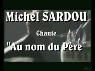 Sardou -  Au nom du père -