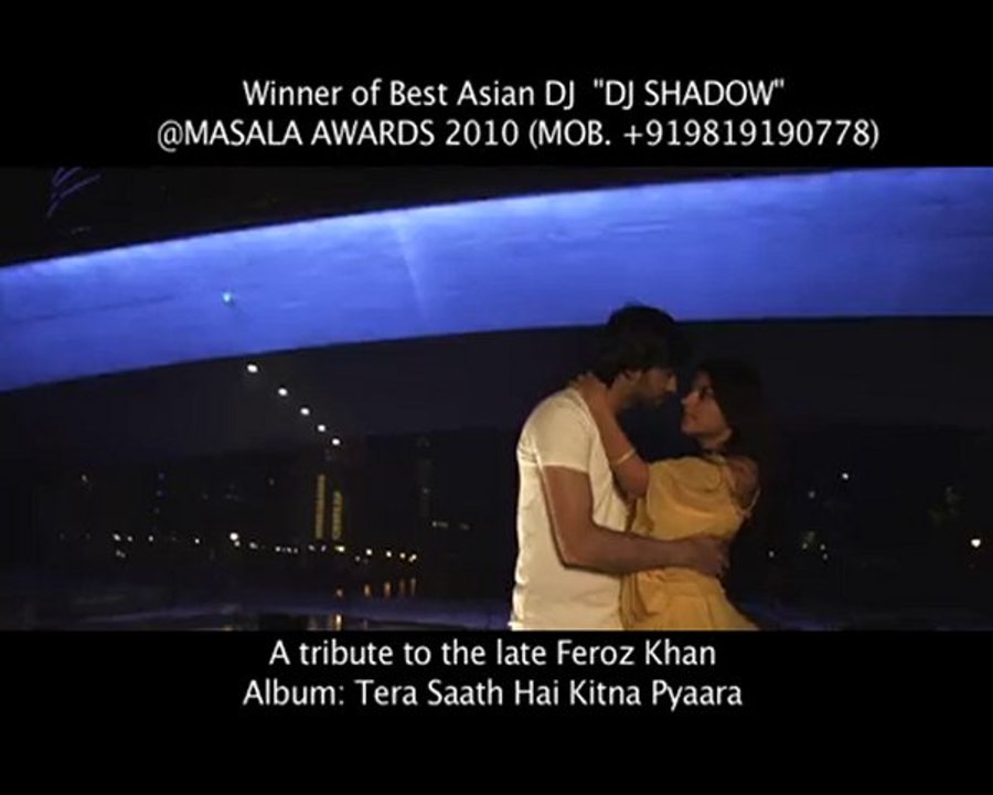 DJ Shadow Dubai -Tera Saath Hai Kitna Pyaara Promo