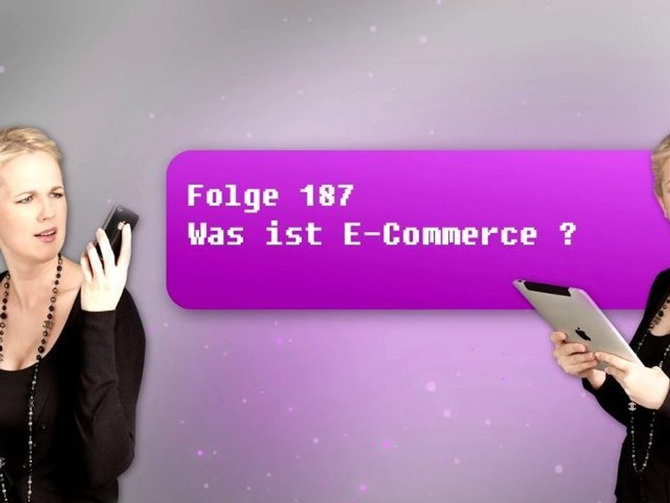 Folge 187: Was ist E-Commerce?