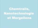 Chemtrails, Nanotechnologie et Morgellons