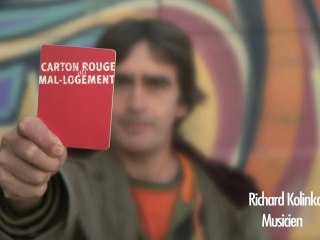 Richard Kolinka met un carton rouge au mal-logement