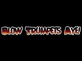 Blow The Trumpets, Aye!! Extended Version