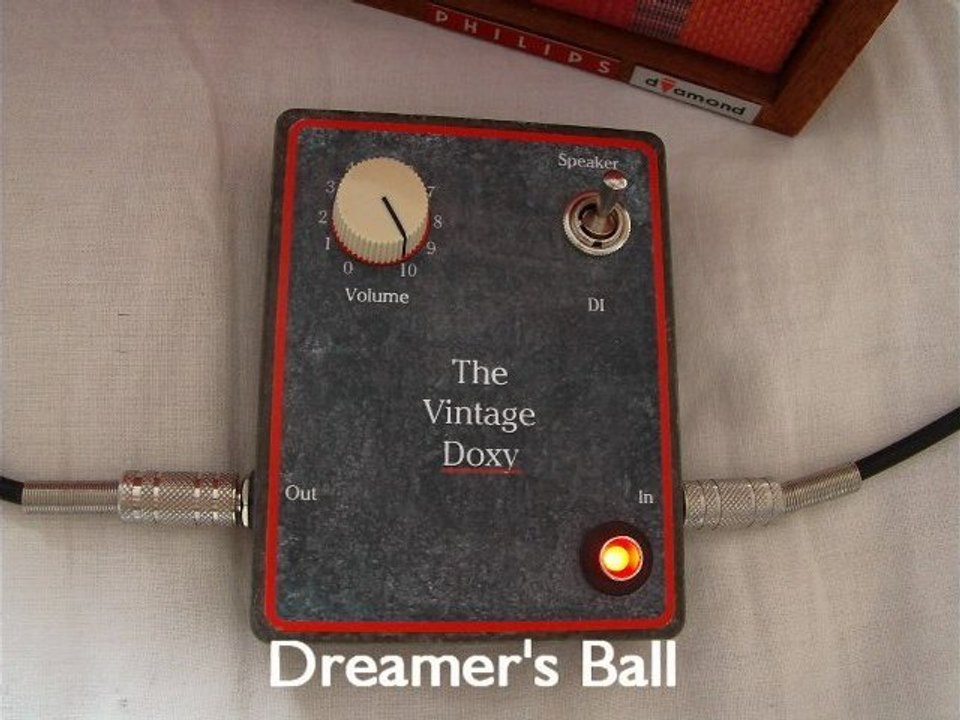 The Vintage Doxy (Deacy style amp) - Dreamer's Ball - DI recording