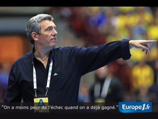 Claude Onesta : "On a moins peur de l'échec quand on a déjà gagné."