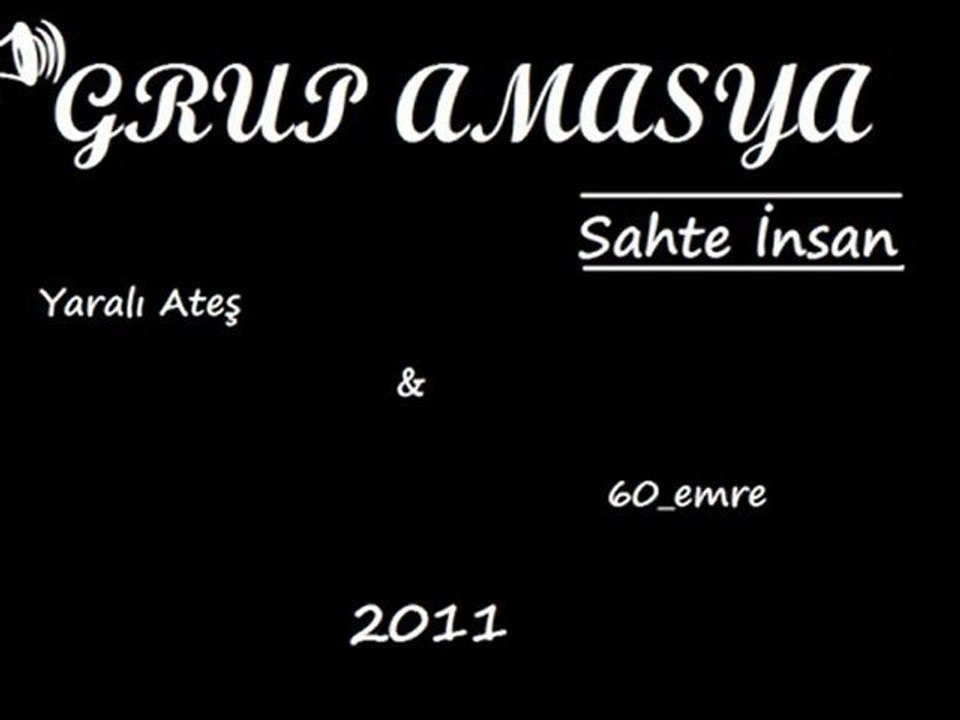 Grup Amasya-Sahte insan