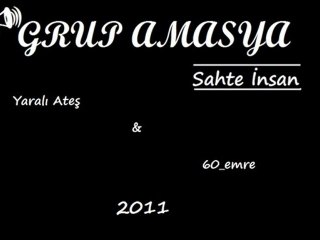 Grup Amasya-Sahte insan