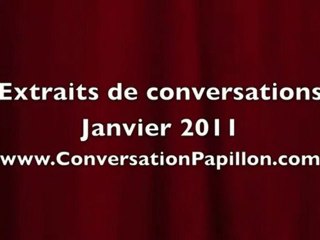 CONVERSATION PAPILLON, extraits de 4 conférences