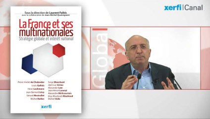 XERFI Global : Stratégies globales, intérêt national, par L.Faibis