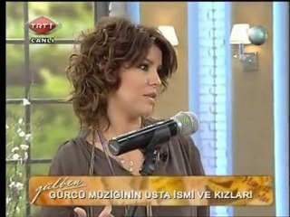 GÜLBEN - Gürcü Müziğinin Usta İsmi ve Kızları 31.01.11