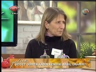 GÜLBEN - Şiddet Gören Kadın Kendini Nasıl Onarır 31.01.11