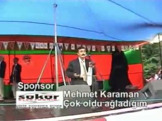 Mehmet KARAMAN   çok oldu agladıgım