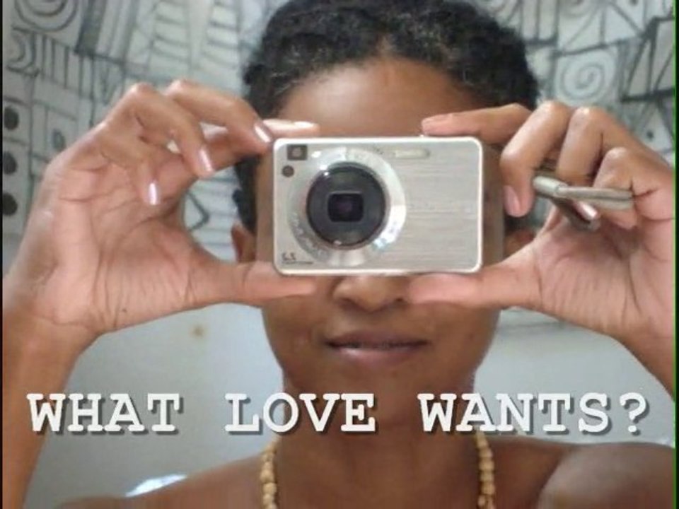 WHAT LOVE WANTS?