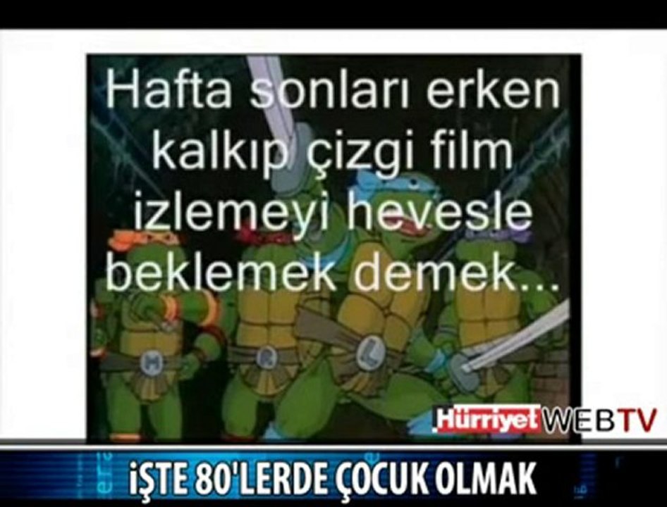 80_Lİ YILLARDA ÇOCUK OLMAK BÖYLEYDİ