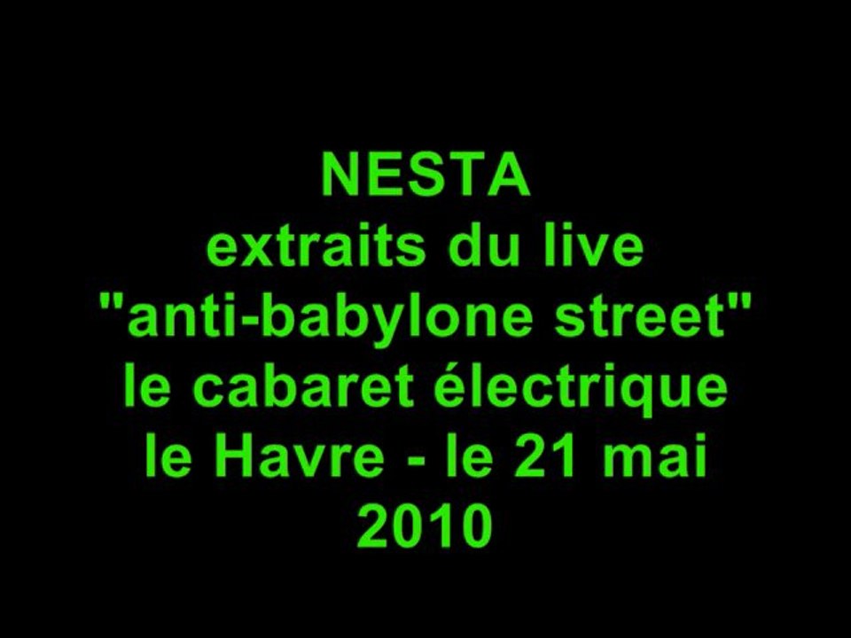 extraits live Nesta 21 mai 2010 cabaret électrique