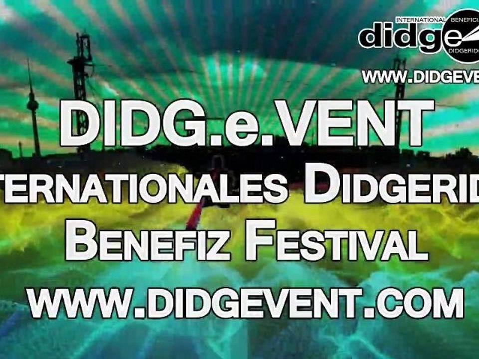 DIDG.e.VENT 2011 International Didgeridoo benefit Festival Berlin