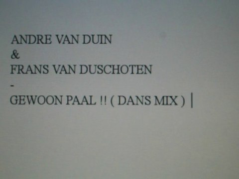 Andre Van Duin & Frans Van Dusschoten - Gewoon Paa !!