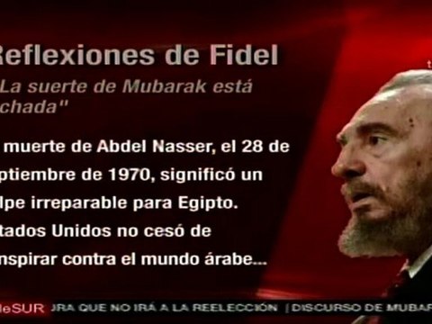 El líder de la revolución cubana afirmó en sus reflexiones que la suerte de Mubarak está echada
