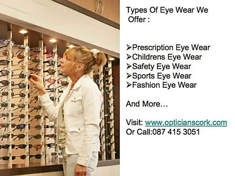 Affordable " Opticians Cork", Cork "Eye Care"At Good Prices