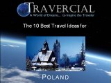 Poland Top Ten Travel Ideas  by Travercial